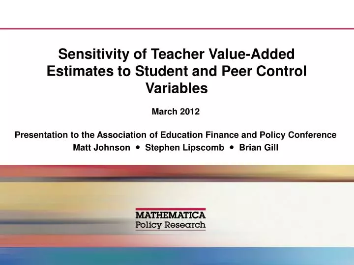 sensitivity of teacher value added estimates to student and peer control variables