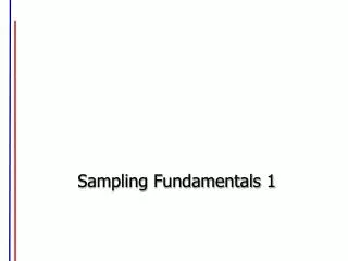 Sampling Fundamentals 1