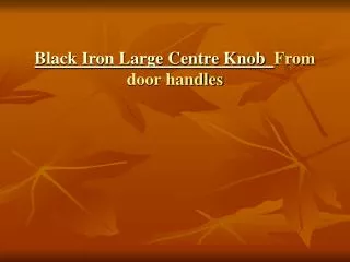 Black Iron Large Centre Knob
