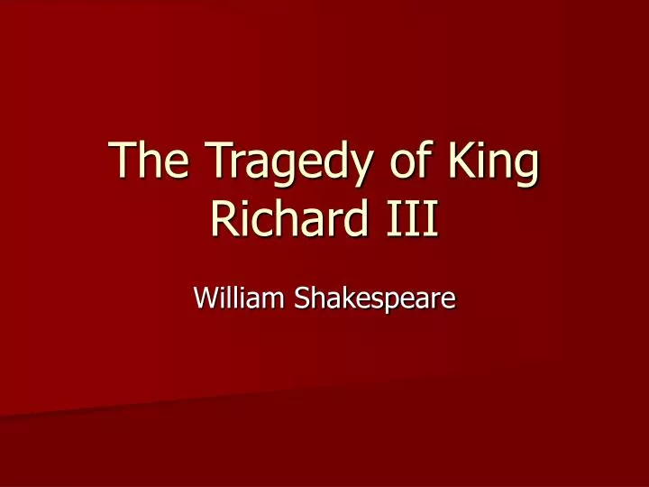 the tragedy of king richard iii
