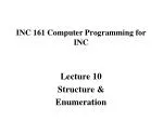 INC 161 Computer Programming for INC
