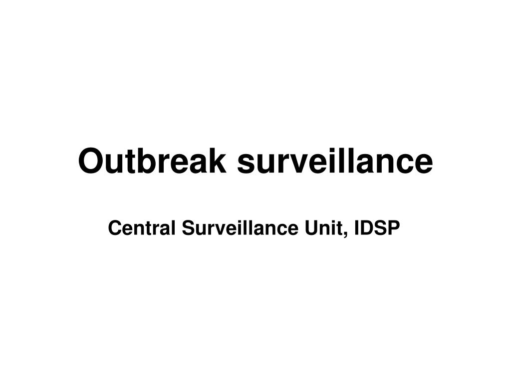 PPT - Outbreak surveillance PowerPoint Presentation, free download - ID ...