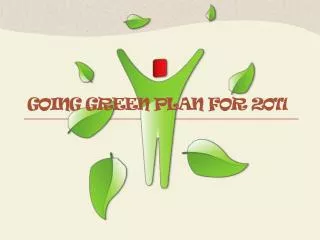 Going Green Plan for 2011