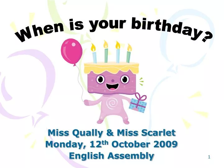 miss qually miss scarlet monday 12 th october 2009 english assembly