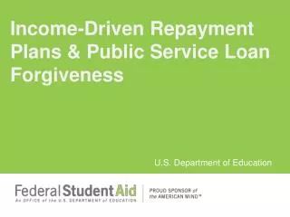 Income-Driven Repayment Plans &amp; Public Service Loan Forgiveness