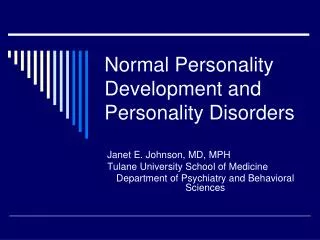 Normal Personality Development and Personality Disorders