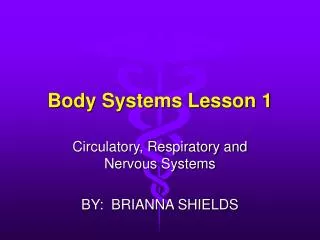 Body Systems Lesson 1