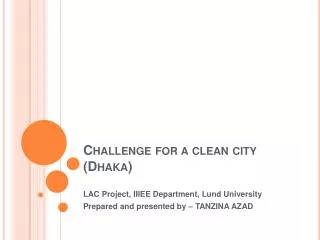 Challenge for a clean city (Dhaka)