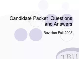 Candidate Packet Questions and Answers
