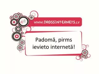 padom pirms ievieto internet