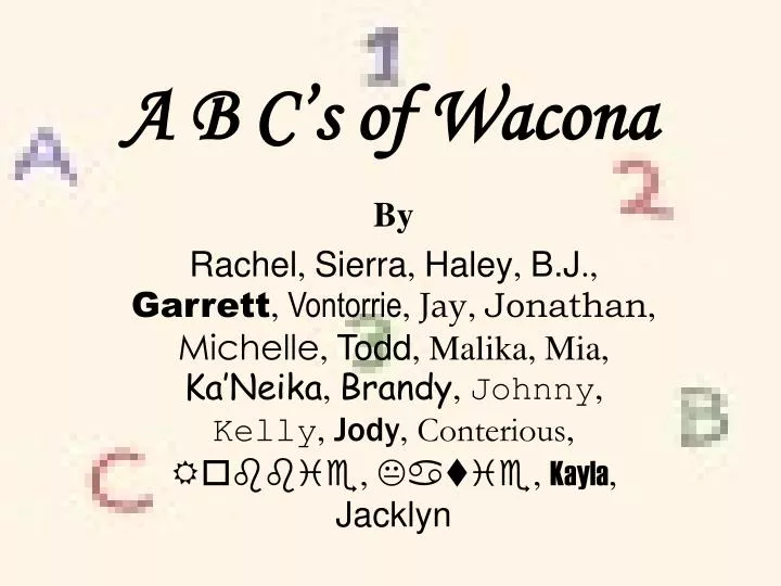a b c s of wacona