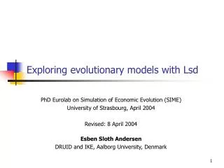 Exploring evolutionary models with Lsd