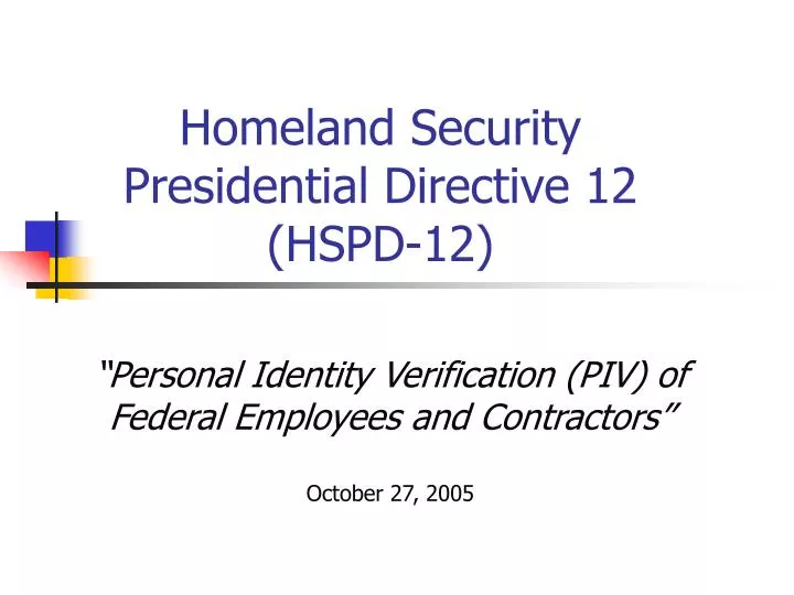 personal identity verification piv of federal employees and contractors october 27 2005