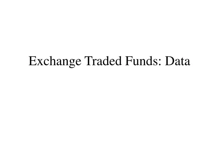 exchange traded funds data