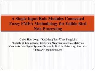 A Single Input Rule Modules Connected Fuzzy FMEA Methodology for Edible Bird Nest Processing