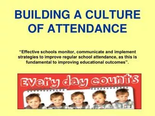 ATTENDANCE IS EVERYONE’S BUSINESS