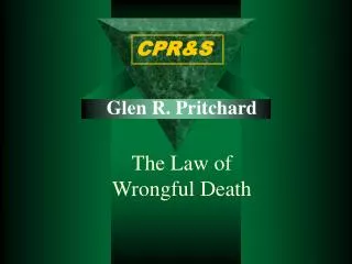 Glen R. Pritchard The Law of Wrongful Death