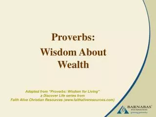 Proverbs: Wisdom About Wealth