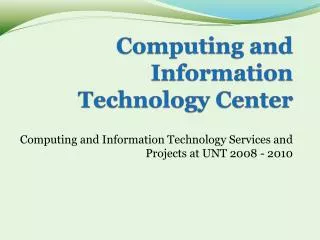 Computing and Information Technology Center