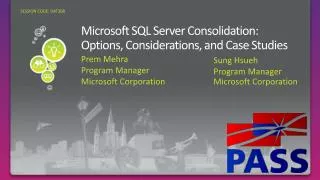 Microsoft SQL Server Consolidation: Options, Considerations, and Case Studies