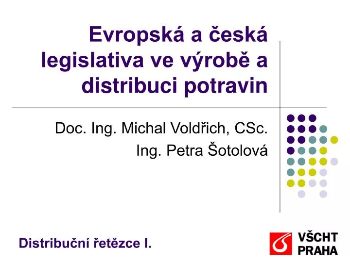 evropsk a esk legislativa ve v rob a distribuci potravin