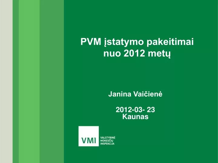 pvm statymo pakeitimai nuo 2012 met
