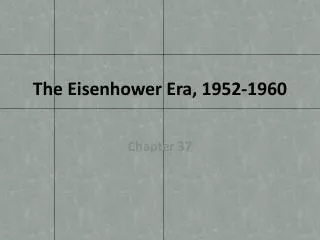 The Eisenhower Era, 1952-1960