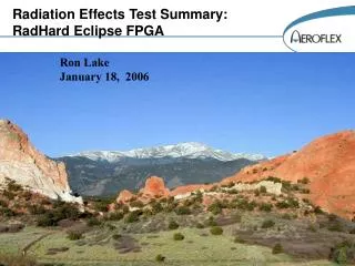 Radiation Effects Test Summary:	 RadHard Eclipse FPGA