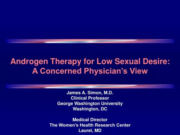 androgen therapy for low sexual desire a concerned physician s view