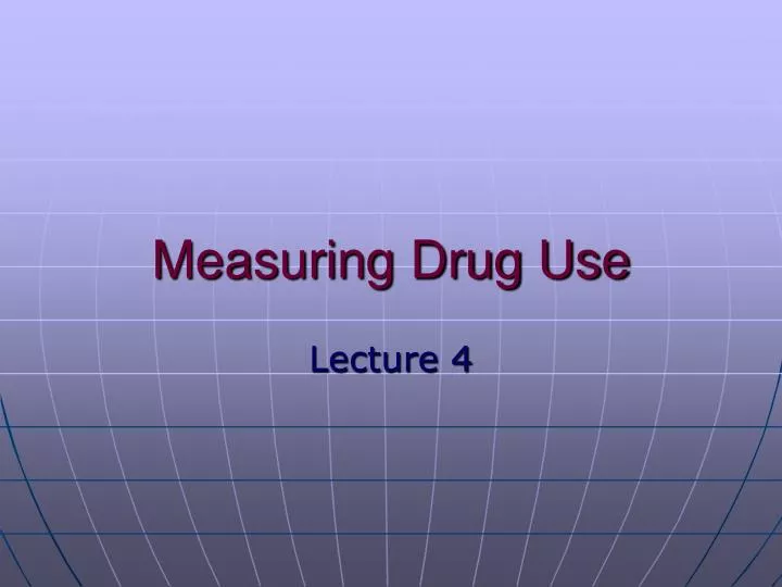 measuring drug use