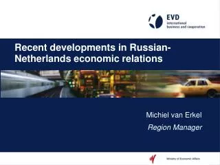 Recent developments in Russian-Netherlands economic relations