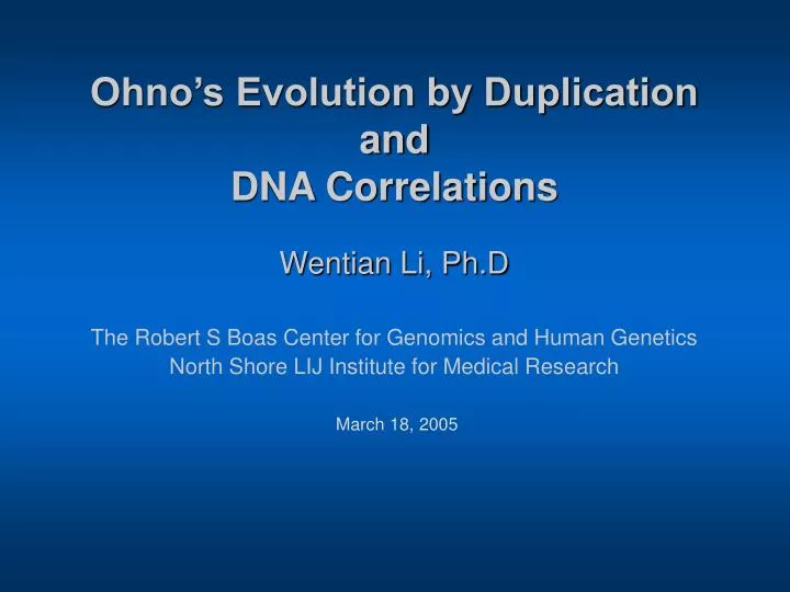 ohno s evolution by duplication and dna correlations