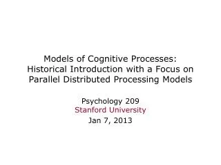Models of Cognitive Processes: Historical Introduction with a Focus on Parallel Distributed Processing Models
