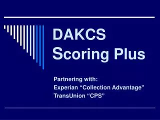 DAKCS S coring Plus