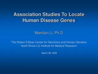 Association Studies To Locate Human Disease Genes