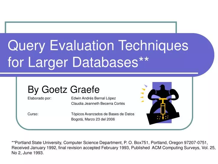 query evaluation techniques for larger databases