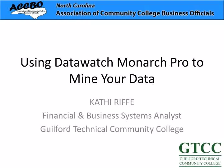 using datawatch monarch pro to mine your data