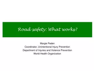 Road safety: What works?