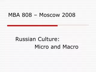 MBA 808 – Moscow 2008