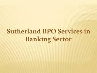 Sutherland BPO Services in Banking Sector