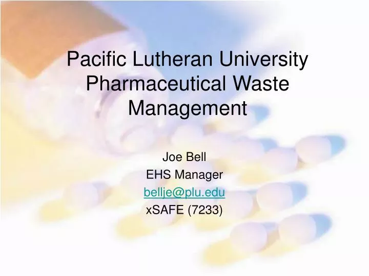 pacific lutheran university pharmaceutical waste management