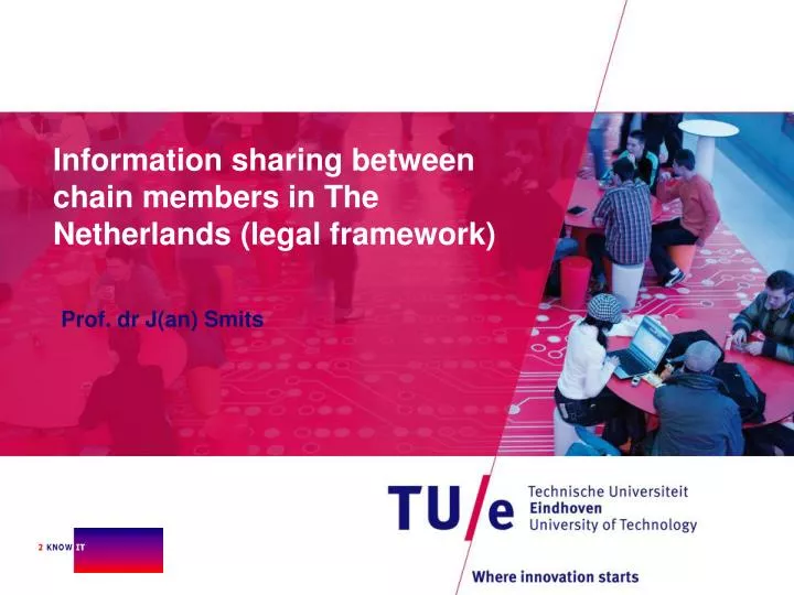 information sharing between chain members in the netherlands legal framework