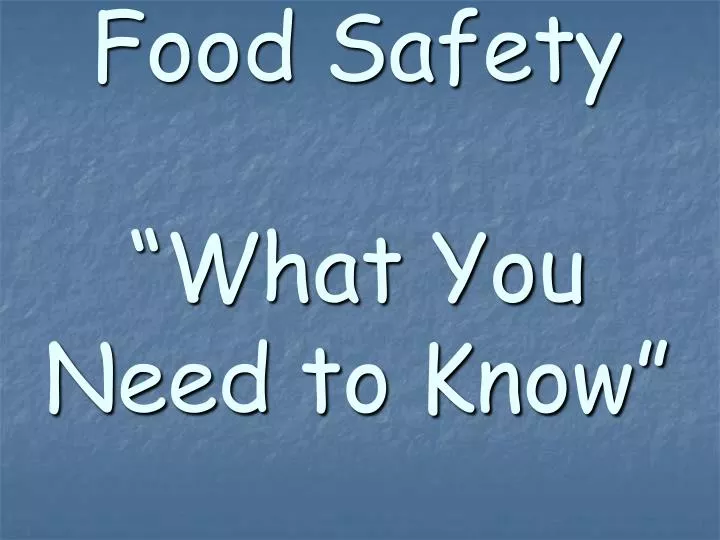 food safety what you need to know