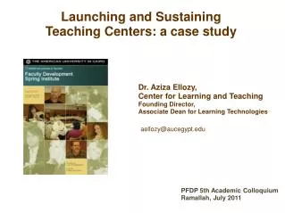Dr. Aziza Ellozy, Center for Learning and Teaching Founding Director, Associate Dean for Learning Technologies