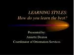 LEARNING STYLES: How do you learn the best? - slide 1
