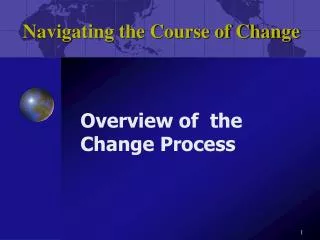 Navigating the Course of Change