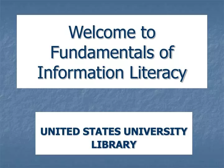 welcome to fundamentals of information literacy