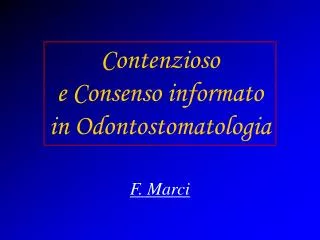 contenzioso e consenso informato in odontostomatologia