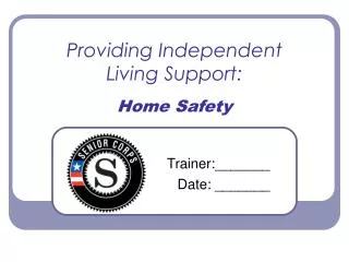 Providing Independent Living Support: Home Safety