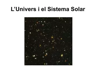 L’Univers i el Sistema Solar